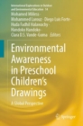 Environmental Awareness in Preschool Children's Drawings : A Global Perspective - eBook