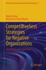 Competitiveness Strategies for Negative Organizations : Challenging the Status Quo - eBook