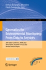 Geomatics for Environmental Monitoring: From Data to Services : 26th Italian Conference, ASITA 2023, Virtual Event, December 18-20, 2023, Revised Selected Papers - eBook