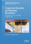 Corporate Structure and Banking Resolution : Analysing the Case of Financial Conglomerates - eBook
