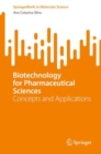 Biotechnology for Pharmaceutical Sciences : Concepts and Applications - eBook