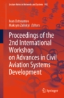 Proceedings of the 2nd International Workshop on Advances in Civil Aviation Systems Development - eBook