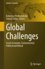 Global Challenges : Social, Economic, Environmental, Political and Ethical - eBook