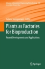 Plants as Factories for Bioproduction : Recent Developments and Applications - eBook