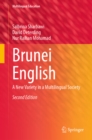 Brunei English : A New Variety in a Multilingual Society - eBook