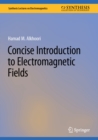 Concise Introduction to Electromagnetic Fields - eBook