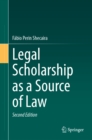 Legal Scholarship as a Source of Law - eBook