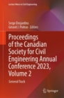 Proceedings of the Canadian Society for Civil Engineering Annual Conference 2023, Volume 2 : General Track - eBook