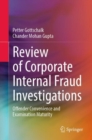 Review of Corporate Internal Fraud Investigations : Offender Convenience and Examination Maturity - eBook