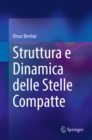 Struttura e Dinamica delle Stelle Compatte - eBook