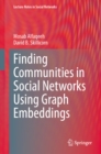 Finding Communities in Social Networks Using Graph Embeddings - eBook