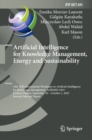 Artificial Intelligence for Knowledge Management, Energy and Sustainability : 10th IFIP International Workshop on Artificial Intelligence for Knowledge Management, AI4KMES 2023, Krakow, Poland, Septem - eBook