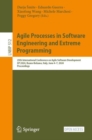 Agile Processes in Software Engineering and Extreme Programming : 25th International Conference on Agile Software Development, XP 2024, Bozen-Bolzano, Italy, June 4–7, 2024, Proceedings - Book