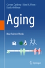 Aging : How Science Works - eBook