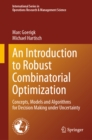 An Introduction to Robust Combinatorial Optimization : Concepts, Models and Algorithms for Decision Making under Uncertainty - eBook