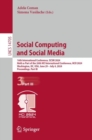 Social Computing and Social Media : 16th International Conference, SCSM 2024, Held as Part of the 26th HCI International Conference, HCII 2024, Washington, DC, USA, June 29–July 4, 2024, Proceedings, - Book