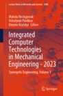 Integrated Computer Technologies in Mechanical Engineering - 2023 : Synergetic Engineering, Volume 1 - eBook