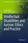 Intellectual Disabilities and Autism: Ethics and Practice - eBook