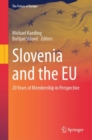 Slovenia and the EU : 20 Years of Membership in Perspective - eBook