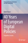 40 Years of European Digital Policies : Forgotten Lessons - eBook