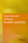 Regression and Fitting on Manifold-valued Data - Book