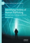 Identifying Victims of Human Trafficking : The Legal Issues, Challenges and Barriers - eBook