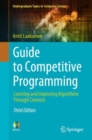 Guide to Competitive Programming : Learning and Improving Algorithms Through Contests - Book