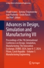 Advances in Design, Simulation and Manufacturing VII : Proceedings of the 7th International Conference on Design, Simulation, Manufacturing: The Innovation Exchange, DSMIE-2024, June 4-7, 2024, Pilsen - eBook