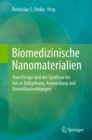 Biomedizinische Nanomaterialien : Vom Design und der Synthese bis hin zu Bildgebung, Anwendung und Umweltauswirkungen - eBook