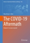 The COVID-19 Aftermath : Volume II: Lessons Learned - eBook