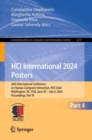 HCI International 2024 Posters : 26th International Conference on Human-Computer Interaction, HCII 2024, Washington, DC, USA, June 29–July 4, 2024, Proceedings, Part IV - Book