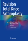 Revision Total Knee Arthroplasty - eBook