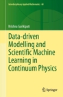 Data-driven Modelling and Scientific Machine Learning in Continuum Physics - eBook