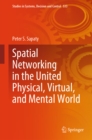 Spatial Networking in the United Physical, Virtual, and Mental World - eBook