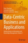 Data-Centric Business and Applications : Advancements in Information and Knowledge Management, Volume 1 - eBook