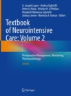 Textbook of Neurointensive Care: Volume 2 : Perioperative Management, Monitoring, Pharmacotherapy - Book