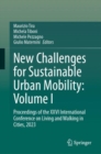 New Challenges for Sustainable Urban Mobility: Volume I : Proceedings of the XXVI International Conference on Living and Walking in Cities, 2023 - eBook