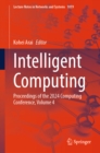 Intelligent Computing : Proceedings of the 2024 Computing Conference, Volume 4 - eBook