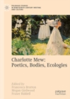 Charlotte Mew: Poetics, Bodies, Ecologies - eBook