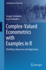 Complex-Valued Econometrics with Examples in R : Modelling, Regression and Applications - eBook