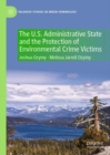 The U.S. Administrative State and the Protection of Environmental Crime Victims - eBook