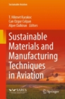 Sustainable Materials and Manufacturing Techniques in Aviation - eBook