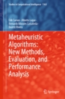 Metaheuristic Algorithms: New Methods, Evaluation, and Performance Analysis - eBook