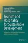 Tourism and Hospitality for Sustainable Development : Volume One: Technological Innovations and Development Realities - eBook