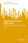 Mapping Geospatial Citizenship : The Power of Participatory GIS - eBook