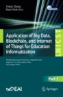 Application of Big Data, Blockchain, and Internet of Things for Education Informatization : Third EAI International Conference, BigIoT-EDU 2023, August 29-31, 2023, Liuzhou, China, Proceedings, Part I - eBook