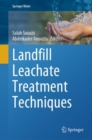 Landfill Leachate Treatment Techniques - eBook