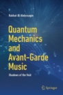 Quantum Mechanics and Avant-Garde Music : Shadows of the Void - Book