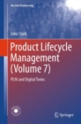 Product Lifecycle Management (Volume 7) : PLM and Digital Twins - eBook