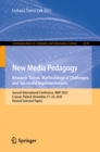 New Media Pedagogy: Research Trends, Methodological Challenges, and Successful Implementations : Second International Conference, NMP 2023, Cracow, Poland, November 21-23, 2023, Revised Selected Paper - eBook